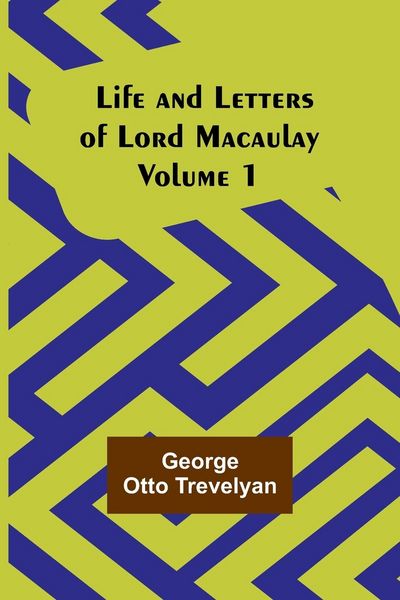 Produktbild: Life and Letters of Lord Macaulay. Volume 1