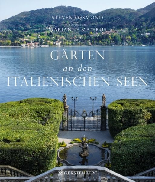 Gärten an den italienischen Seen, Gebundene Ausgabe von Steven Desmond, Gerstenberg, 9783836921121