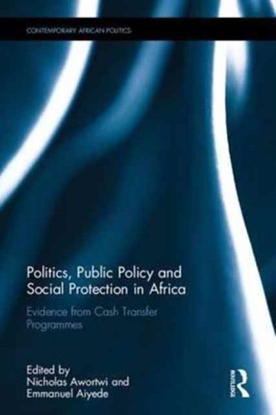 Produktbild: Politics, Public Policy and Social Protection in Africa