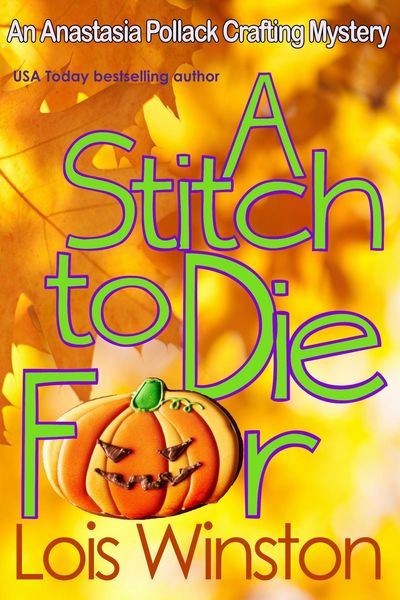 Produktbild: A Stitch to Die For (An Anastasia Pollack Crafting Mystery, #5)