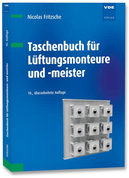 Taschenbuch für Lüftungsmonteure und -meister, Taschenbuch von Nicolas Fritzsche, Vde Verlag, 978-3-8007-6368-9