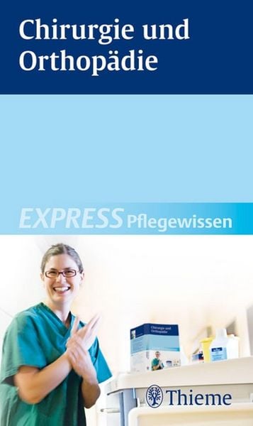 Produktbild: EXPRESS Pflegewissen Chirurgie und Orthop&auml;die