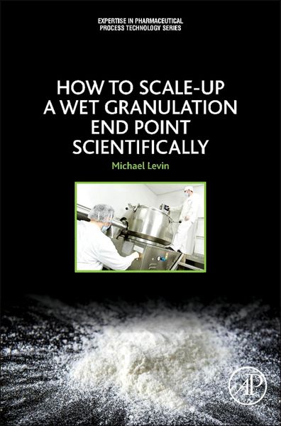 Produktbild: How to Scale-Up a Wet Granulation End Point Scientifically