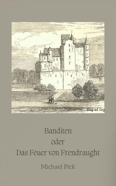 Produktbild: Banditen oder Das Feuer von Frendraught