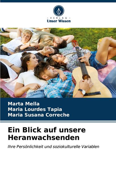 Ein Blick auf unsere Heranwachsenden, Taschenbuch von Marta Mella , María Lourdes Tapia , María Susana Correché, Verlag Unser Wissen, 9786206898672