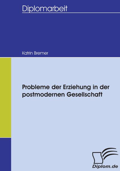 Produktbild: Probleme der Erziehung in der postmodernen Gesellschaft