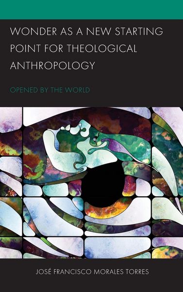 Produktbild: Wonder as a New Starting Point for Theological Anthropology