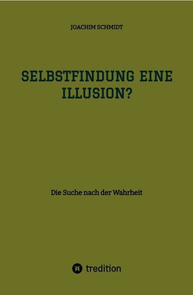 Produktbild: Selbstfindung eine Illusion?