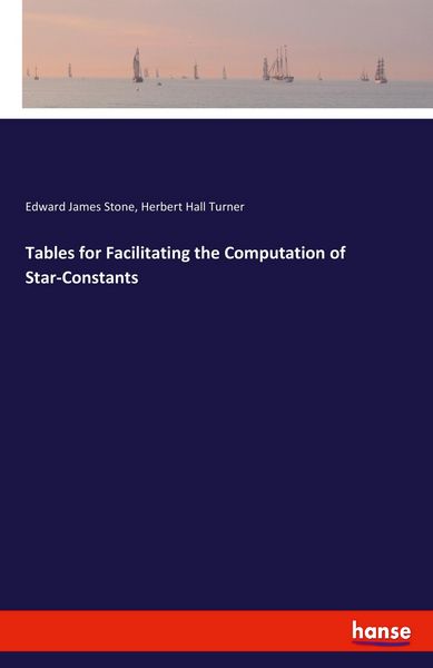 Produktbild: Tables for Facilitating the Computation of Star-Constants