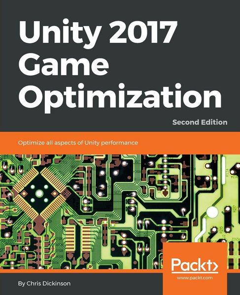 Produktbild: Unity 2017 Game Optimization, Second Edition