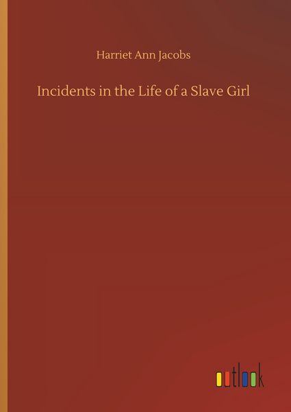 Produktbild: Incidents in the Life of a Slave Girl