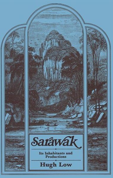 Taylor and Francis Low, H: Sarawak