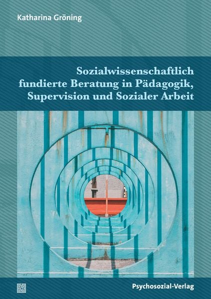 Produktbild: Sozialwissenschaftlich fundierte Beratung in P&auml;dagogik, Supervision und Sozialer Arbeit