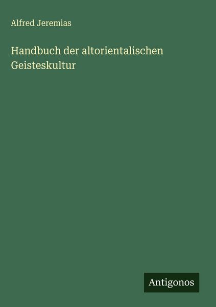 Produktbild: Handbuch der altorientalischen Geisteskultur