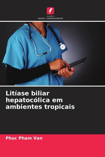 Produktbild: Lit&iacute;ase biliar hepatoc&oacute;lica em ambientes tropicais