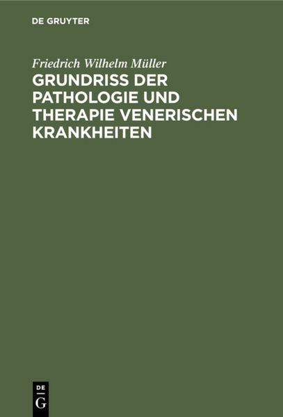 Produktbild: Grundriss der Pathologie und Therapie venerischen Krankheiten
