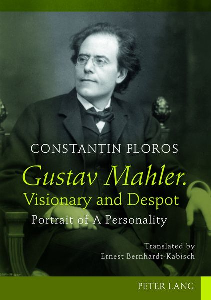 Produktbild: Gustav Mahler. Visionary and Despot