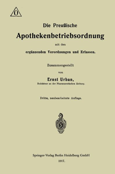 Produktbild: Die Preu&szlig;ische Apothekenbetriebsordnung mit den erg&auml;nzenden Verordnungen und Erlassen