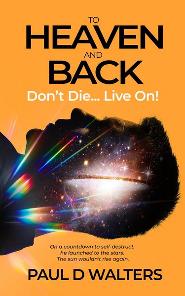 Produktbild: To Heaven And Back - Don't Die... Live On!