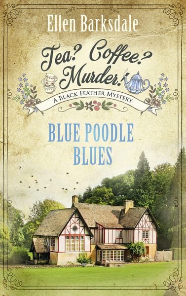 Produktbild: Tea? Coffee? Murder! - Blue Poodle Blues