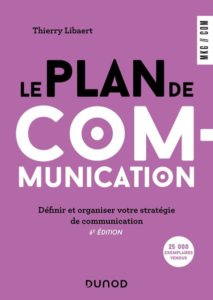 Produktbild: Le plan de communication - 6e &eacute;d.