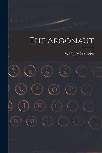 Produktbild: The Argonaut; v. 67 (July-Dec. 1910)