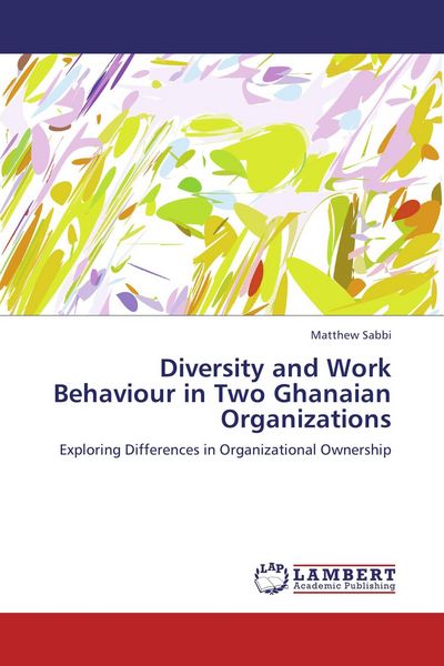 Produktbild: Diversity and Work Behaviour in Two Ghanaian Organizations
