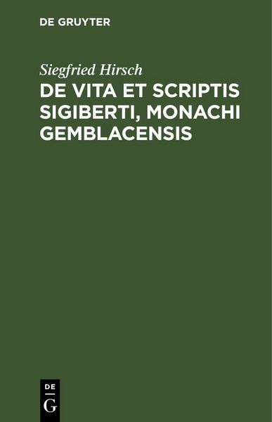 Produktbild: De vita et scriptis Sigiberti, monachi Gemblacensis