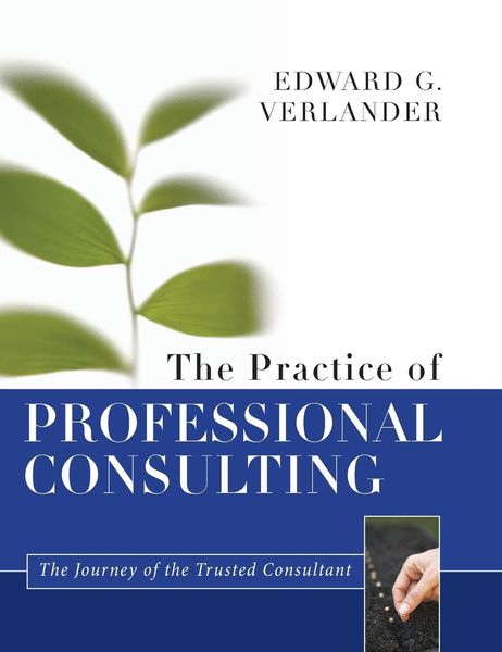Produktbild: The Practice of Professional Consulting