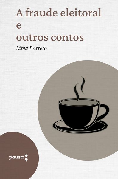 Produktbild: A fraude eleitoral e outros contos