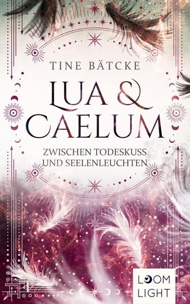 Produktbild: Lua und Caelum 3: Zwischen Todeskuss und Seelenleuchten