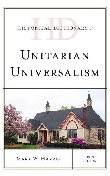 Produktbild: Historical Dictionary of Unitarian Universalism