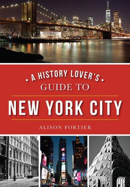 Produktbild: A History Lover's Guide to New York City