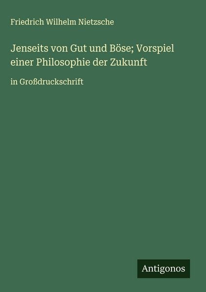 Produktbild: Jenseits von Gut und B&ouml;se; Vorspiel einer Philosophie der Zukunft
