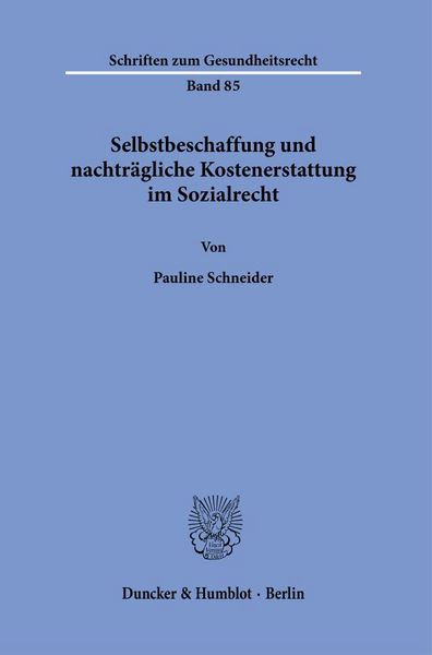 Produktbild: Selbstbeschaffung und nachtr&auml;gliche Kostenerstattung im Sozialrecht