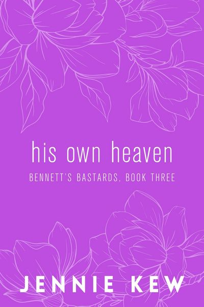 Produktbild: His Own Heaven (The Bennett's Bastards Series: The Discreet Editions, #3)