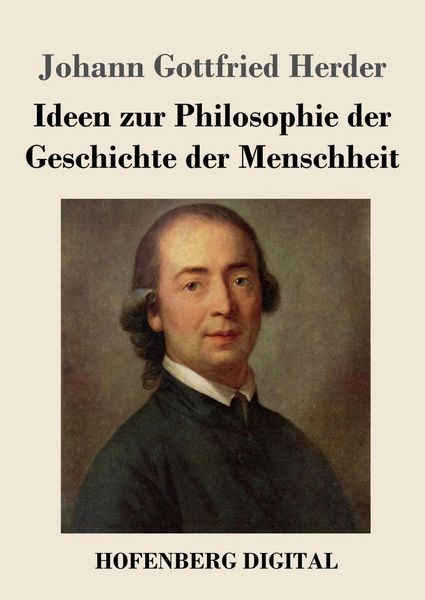 Produktbild: Ideen zur Philosophie der Geschichte der Menschheit