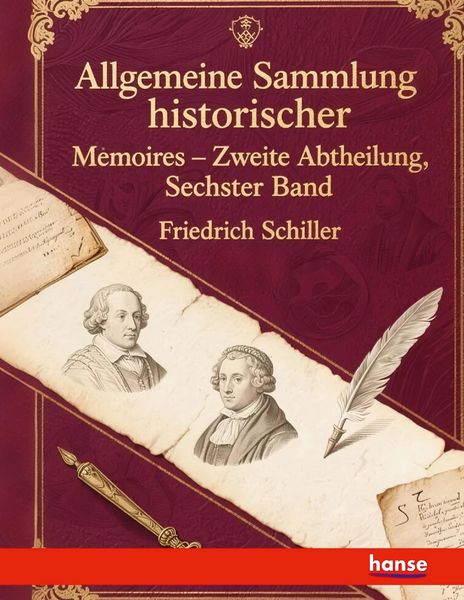 Produktbild: Allgemeine Sammlung historischer Memoires vom zw&ouml;lften Jh. bis auf die neuesten Zeiten