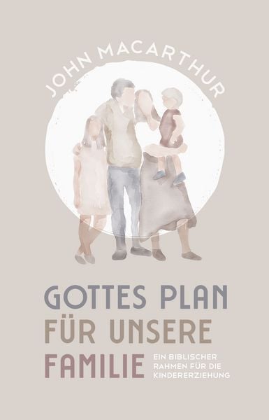 Produktbild: Gottes Plan f&uuml;r unsere Familie