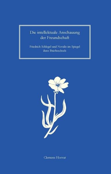Produktbild: Die intellektuale Anschauung der Freundschaft