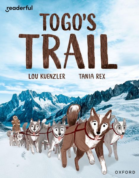 Produktbild: Readerful Independent Library: Oxford Reading Level 12: Togo's Trail