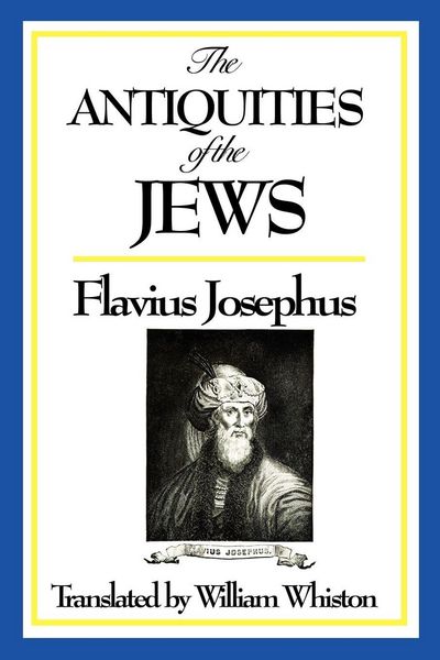 Produktbild: The Antiquities of the Jews - A Classic History of Ancient Israel, the Jewish People, and the Biblical World