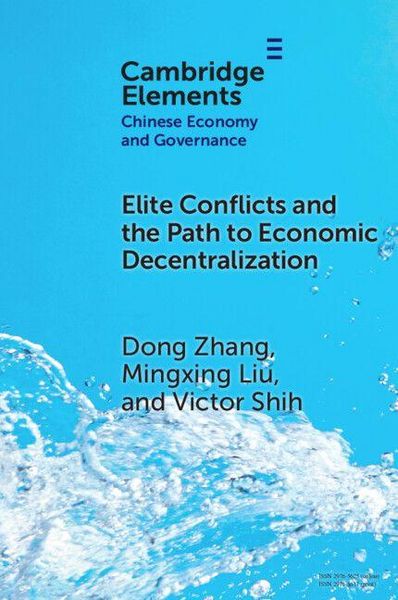 Produktbild: Elite Conflicts and the Path to Economic Decentralization