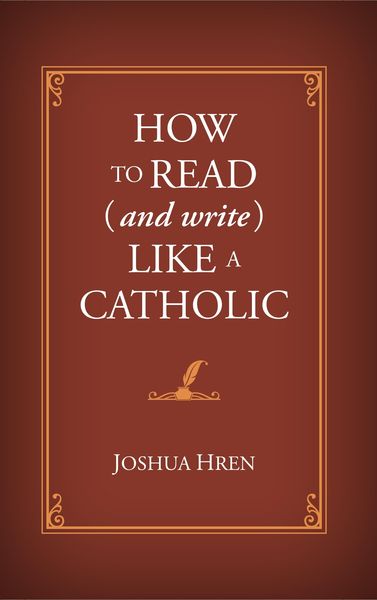 Produktbild: How to Read (and Write) Like a Catholic