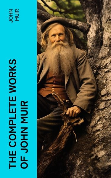 Produktbild: The Complete Works of John Muir