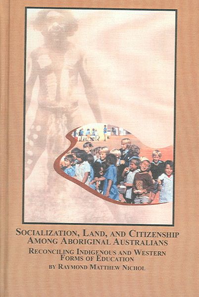 Produktbild: Socialization, Land, And Citizenship Among Aboriginal Australians
