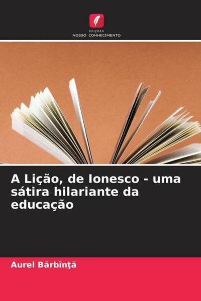 Produktbild: A Li&ccedil;&atilde;o, de Ionesco - uma s&aacute;tira hilariante da educa&ccedil;&atilde;o