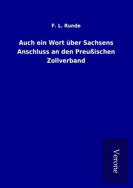 Produktbild: Auch ein Wort &uuml;ber Sachsens Anschluss an den Preu&szlig;ischen Zollverband
