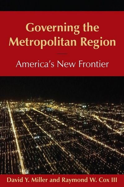 Produktbild: Governing the Metropolitan Region: America's New Frontier: 2014