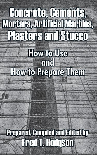 Produktbild: Concrete, Cements, Mortars, Artificial Marbles, Plasters and Stucco